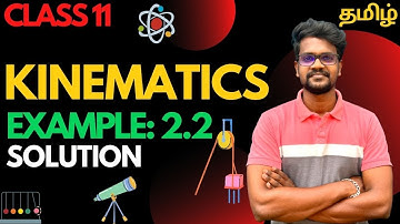 Example 2.2|Solution|Kinematics|Problems|Physics 11|Tamil|Muruga MP#tamil#murugamp