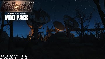 Clearing out Revere satellite array // Fallout 4 A Story Wealth Mod Pack // Part 18