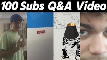 100 SUBSCRIBER QUESTIONS & ANSWERS VIDEO