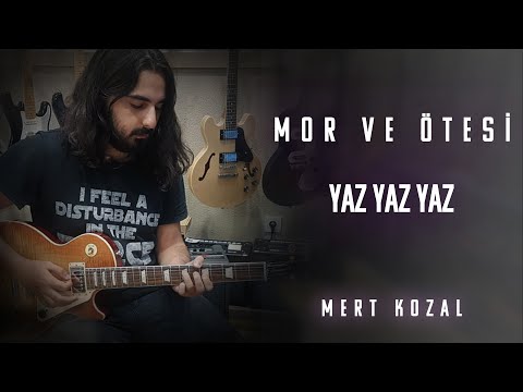 mor ve ötesi - Yaz Yaz Yaz (Mert Kozal Gitar Cover)
