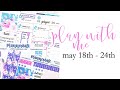 Erin Condren Weekly Hourly Plan With Me: May 18th - 24th!