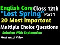 Lost Spring || 20 Most Important ll Multiple Choice Questions || Class  12th