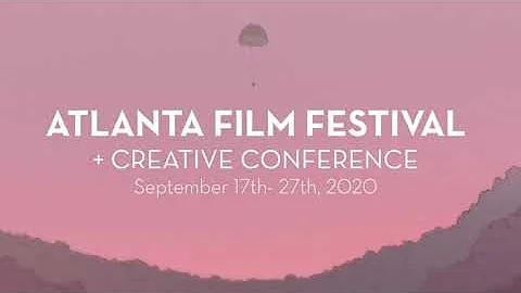 Atlanta Film Festival 2020 Spot