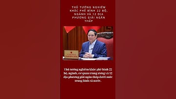 Thủ tướng nghiêm khắc phê bình 22 bộ, ngành và 12 địa phương giải ngân thấp