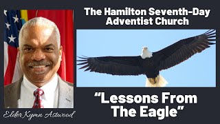 30Oct2021 - Hamilton Worship Sermon Elder Kymn Astwood Lessons From The Eagle