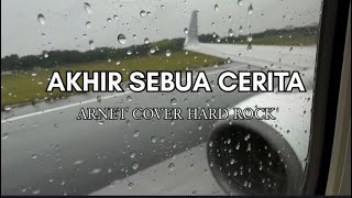 Download Lagu Arnet - Akhir Sebuah Cerita Cover  Slow Rock MP3
