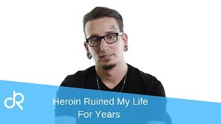 Heroin Ruined my Life for Years l Ian