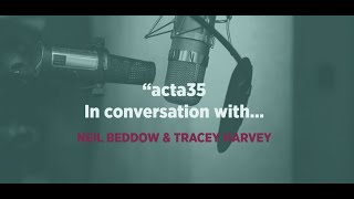 acta35 Conversations #1 - Tracey Harvey