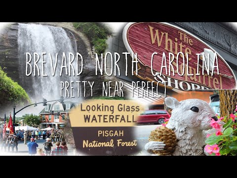 Brevard North Carolina - Pretty Near Perfect