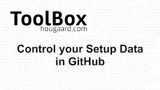 Control your Business Central Setup Data in GitHub using Erik's ToolBox