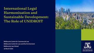 International Legal Harmonisation and Sustainable Development: The Role of UNIDROIT