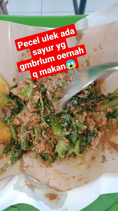 pecel ulek, ada sayur yg belum pernah q makan tp enak👍👍 #shorts #shortsvideo