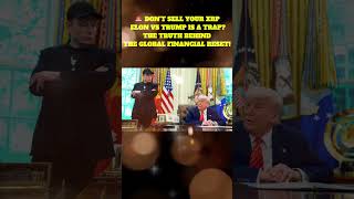 Dont Sell Your Xrp Elon Vs Trump Is A Trap? The Truth Behind The Global Financial Reset