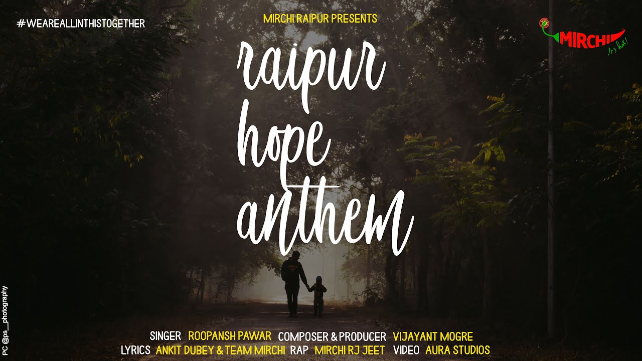Raipur Hope Anthem | Radio Mirchi Raipur | Aura Studio