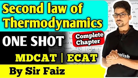 Second law of thermodynamics Chapter 17 Class 12 new physics book Oneshot MDCAT & ECAT full chapter