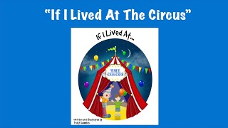 If I Lived At The Circus | Stories For Children | Open A Book