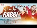 2023 new heart touching beautiful naat sharif  hasbi rabi  zainab  zahra twins  hitech islamic