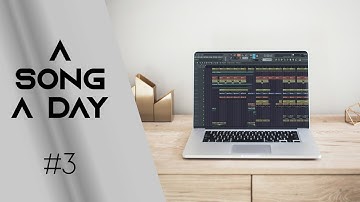 Making A Full Song Every Day Until I Give Up - Day 3