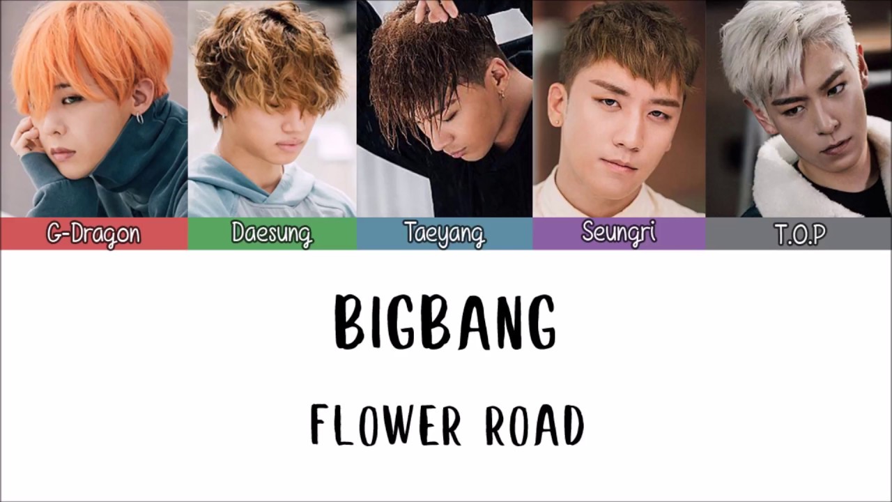 BIGBANG FLOWER ROAD [Lyrics Han Rom Indo] Lirik Terjemahan