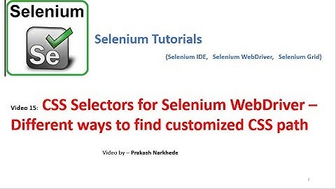 Selenium Video 15 - CSS Selectors for Selenium WebDriver – Differnt ways to find customized CSS path