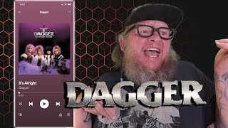 DAGGER - It's Alright First Listen