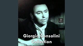 Giorgio Consolini Medley: Le rose rosse / Ferriera / Signora fortuna / Serenata celeste / Gli...