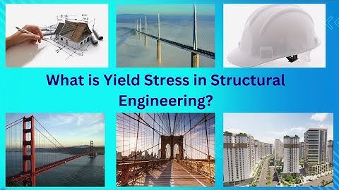 What is Yield Stress in Structural Engineering