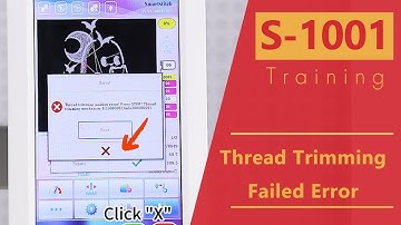 Smartstitch Embroidery Machine S1001 Troubleshooting How to Fix Thread Trimming Failed Error