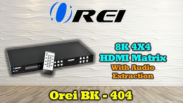 OREI 8K 4x4 HDMI Matrix Switch, Switcher with Audio Extractor UltraHD Supports Upto 4K 120Hz BK-404