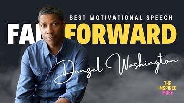 5 MINUTES TO CHANGE YOUR LIFE | Fall Forward: Denzel Washington