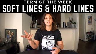 Terminology Tuesday: Episode 102 | Soft Lines vs Hard Lines screenshot 1