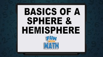 Basics Of A Sphere & Hemisphere - Part II