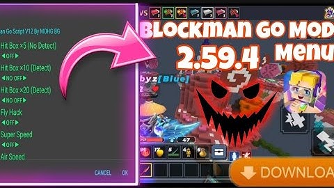 Blockman Go Mod Menu | 2.59.4 With Proof | Fly hack added, Speed, Hitbox and more.. | With Tutorial