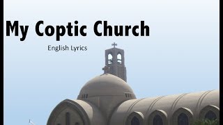 My Coptic Church -  English Lyrics