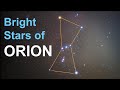 Bright Stars of Orion - Betelgeuse, Rigel, Bellatrix, Belt Stars