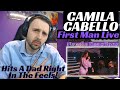 Camila Cabello First Man Live Reaction