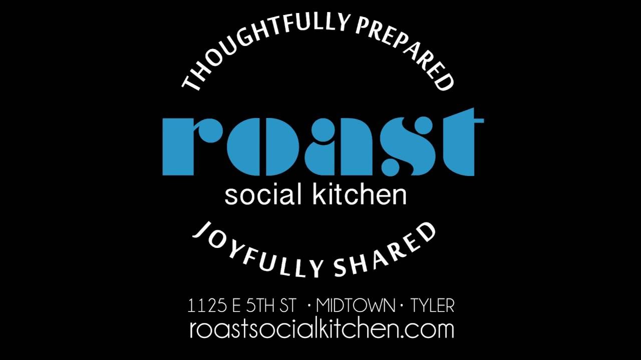 Roast Social Kitchen Tyler Midtown YouTube