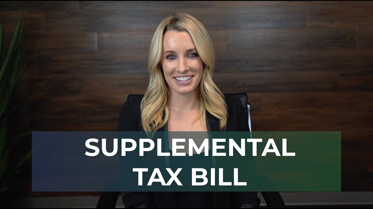 california-supplemental-tax-bills-explained-understanding-your