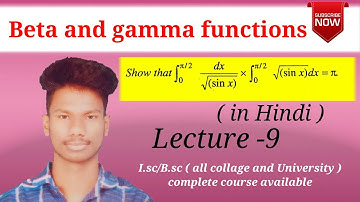 Prove the example of beta and gamma functions..ll Riemann integration and Series of functions