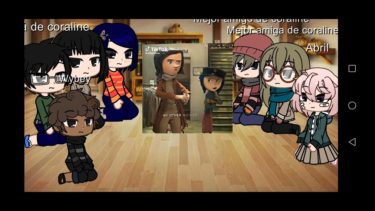 coraline + sus amigos reaccionan a sus tik Tok parte 1 original