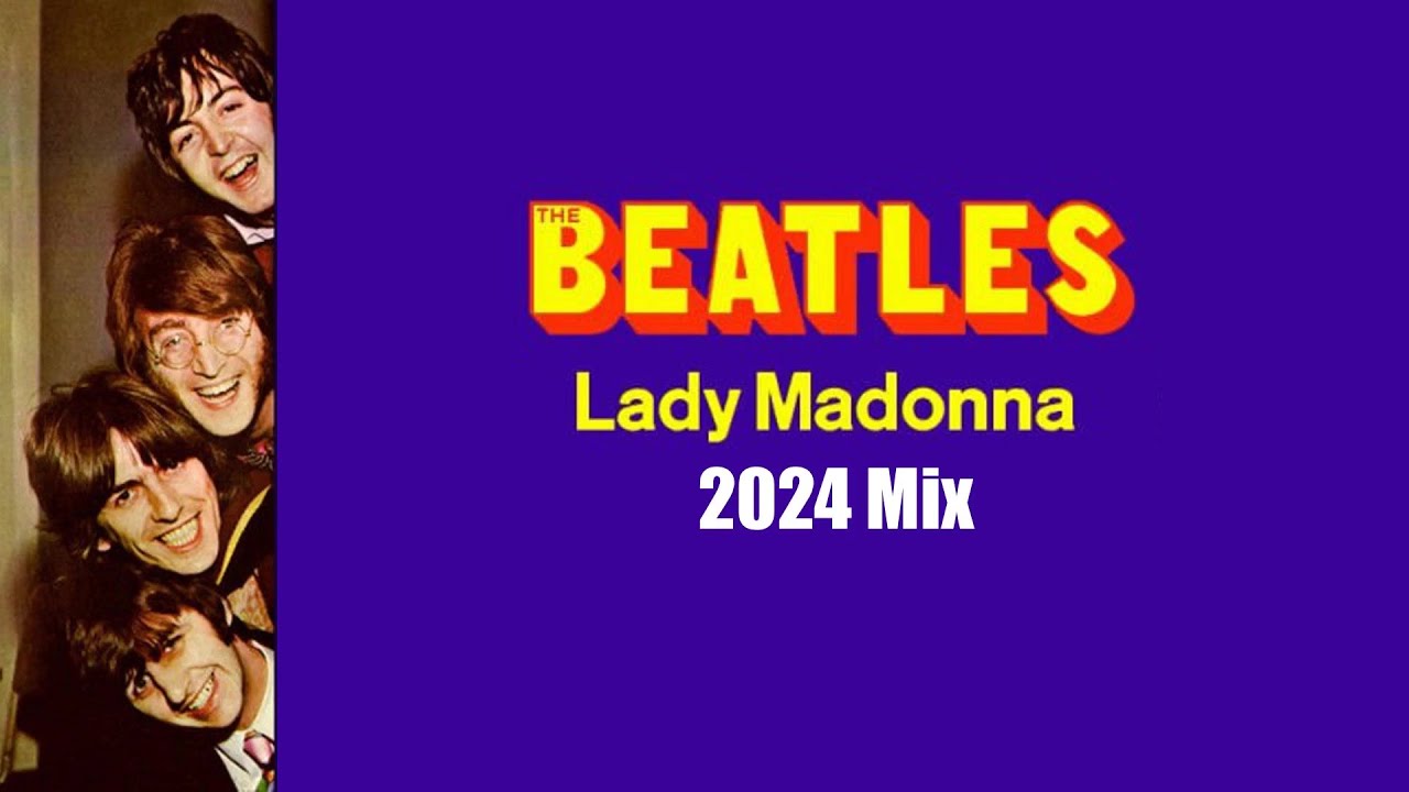 Lady Madonna (2024 Stereo Remix) - The Beatles - YouTube