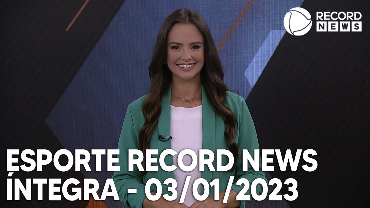 Esporte Record News – 03/01/2023