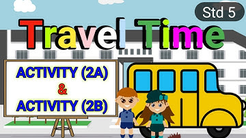 unit 3 travel time std 5 activity 2 a and 2 B