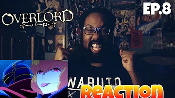 RISE OF THE UNDEAD! OVERLORD EPISODE 8 REACTION