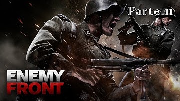 Enemy Front Walkthrough Parte 11 - Español (PS3 Gameplay)