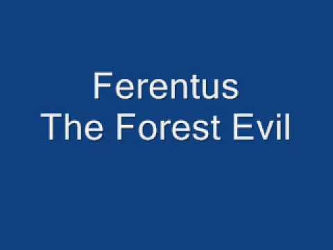 Ferentus The Forest Evil