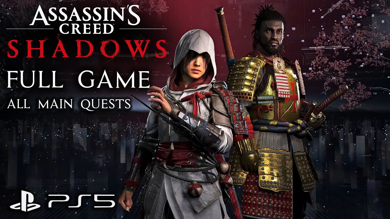 Assassin's Creed Shadows FULL Game Walkthrough PS5 - All Main Quests ...
