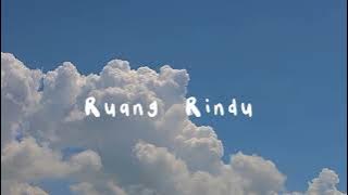 Letto - Ruang Rindu [ Slowed Reverb ]