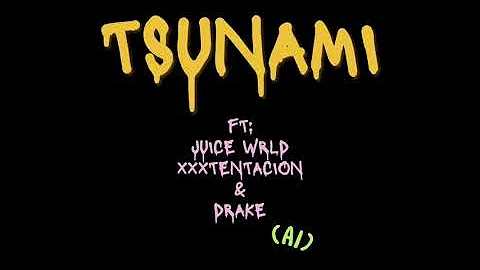 Juice WRLD - Tsunami ft. XXXTENTACION & Drake (AI)
