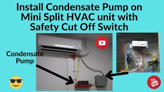 Install Condensate Water Pump with Safety Shut off on Mini Split